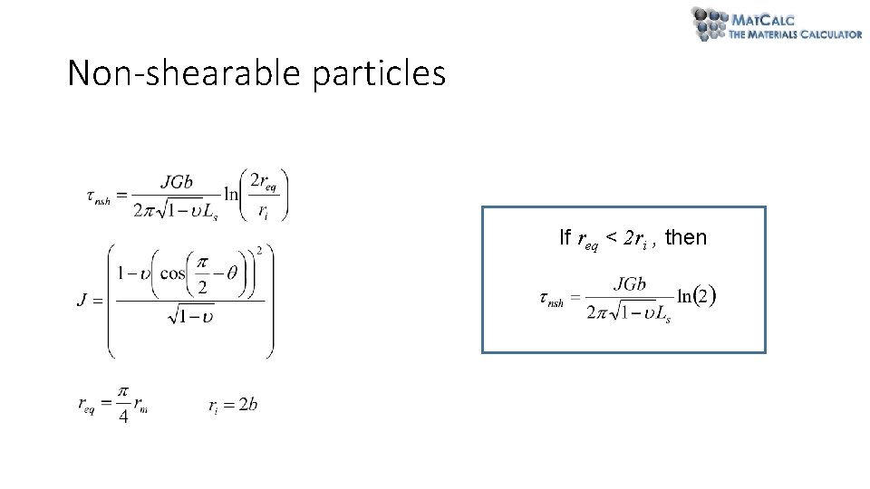 Non-shearable particles If req < 2 ri , then Non-shearable particles If req < 2 ri , then