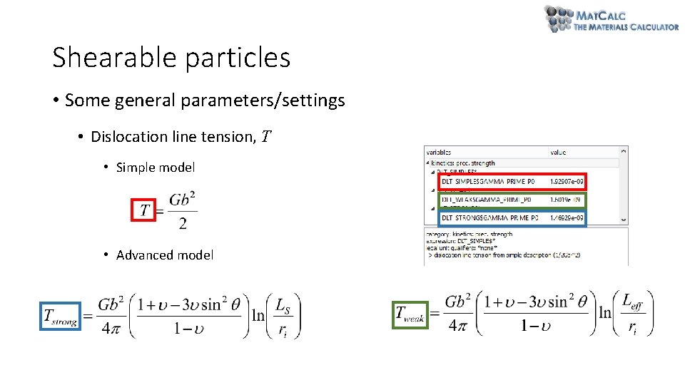 Shearable particles • Some general parameters/settings • Dislocation line tension, T • Simple model Shearable particles • Some general parameters/settings • Dislocation line tension, T • Simple model