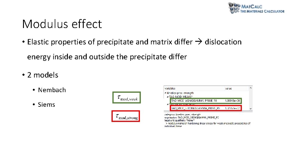 Modulus effect • Elastic properties of precipitate and matrix differ dislocation energy inside and Modulus effect • Elastic properties of precipitate and matrix differ dislocation energy inside and
