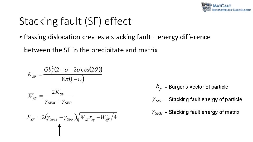 Stacking fault (SF) effect • Passing dislocation creates a stacking fault – energy difference Stacking fault (SF) effect • Passing dislocation creates a stacking fault – energy difference