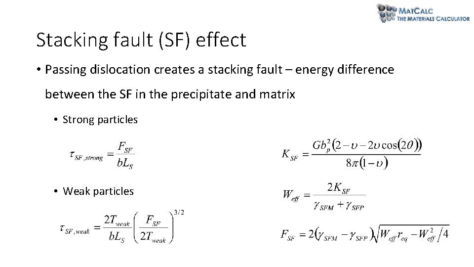 Stacking fault (SF) effect • Passing dislocation creates a stacking fault – energy difference Stacking fault (SF) effect • Passing dislocation creates a stacking fault – energy difference