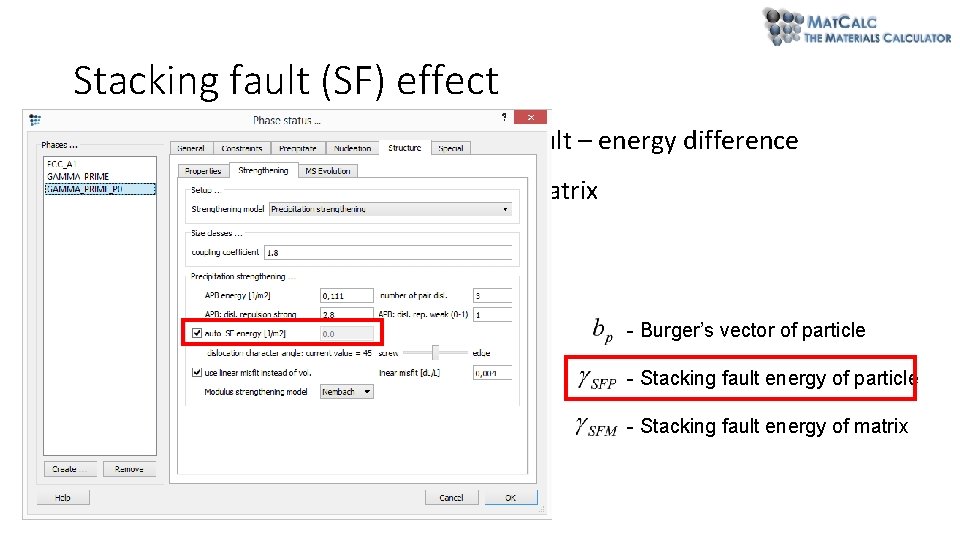 Stacking fault (SF) effect • Passing dislocation creates a stacking fault – energy difference Stacking fault (SF) effect • Passing dislocation creates a stacking fault – energy difference