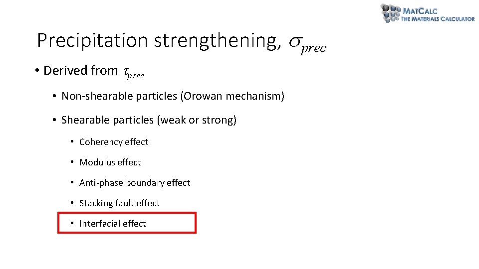 Precipitation strengthening, prec • Derived from prec • Non-shearable particles (Orowan mechanism) • Shearable Precipitation strengthening, prec • Derived from prec • Non-shearable particles (Orowan mechanism) • Shearable