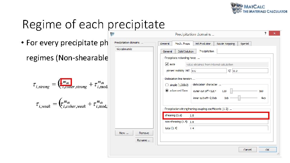 Regime of each precipitate • For every precipitate phase i: Values of evaluated for Regime of each precipitate • For every precipitate phase i: Values of evaluated for