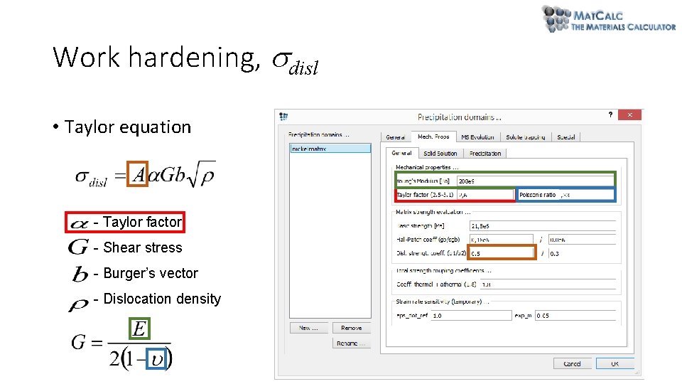 Work hardening, disl • Taylor equation - Taylor factor - Shear stress - Burger’s Work hardening, disl • Taylor equation - Taylor factor - Shear stress - Burger’s