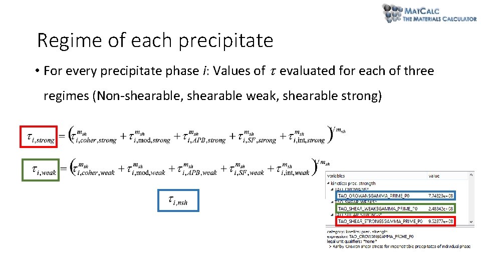 Regime of each precipitate • For every precipitate phase i: Values of evaluated for Regime of each precipitate • For every precipitate phase i: Values of evaluated for