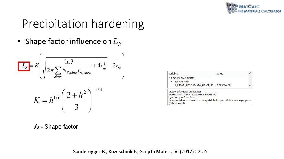Precipitation hardening • Shape factor influence on LS - Shape factor Sonderegger B. , Precipitation hardening • Shape factor influence on LS - Shape factor Sonderegger B. ,