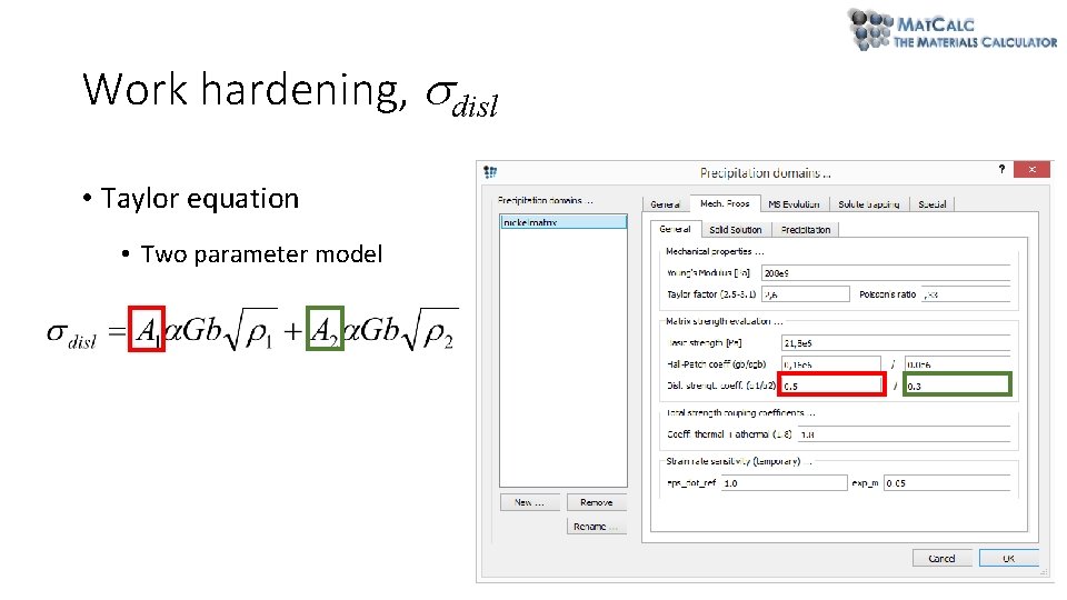 Work hardening, disl • Taylor equation • Two parameter model Work hardening, disl • Taylor equation • Two parameter model
