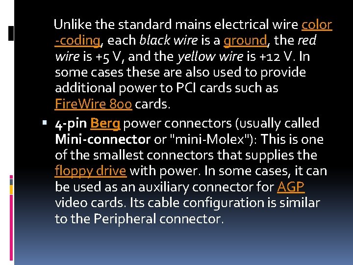  Unlike the standard mains electrical wire color -coding, each black wire is a