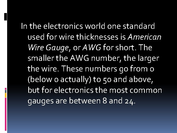 In the electronics world one standard used for wire thicknesses is American Wire Gauge,