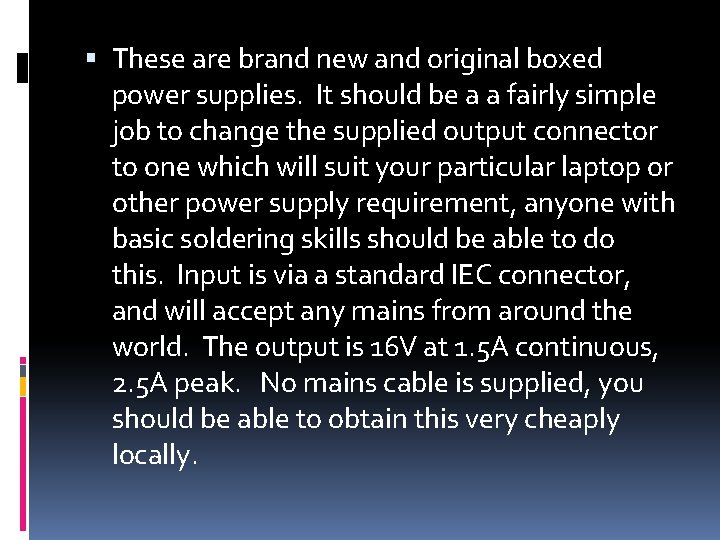  These are brand new and original boxed power supplies. It should be a