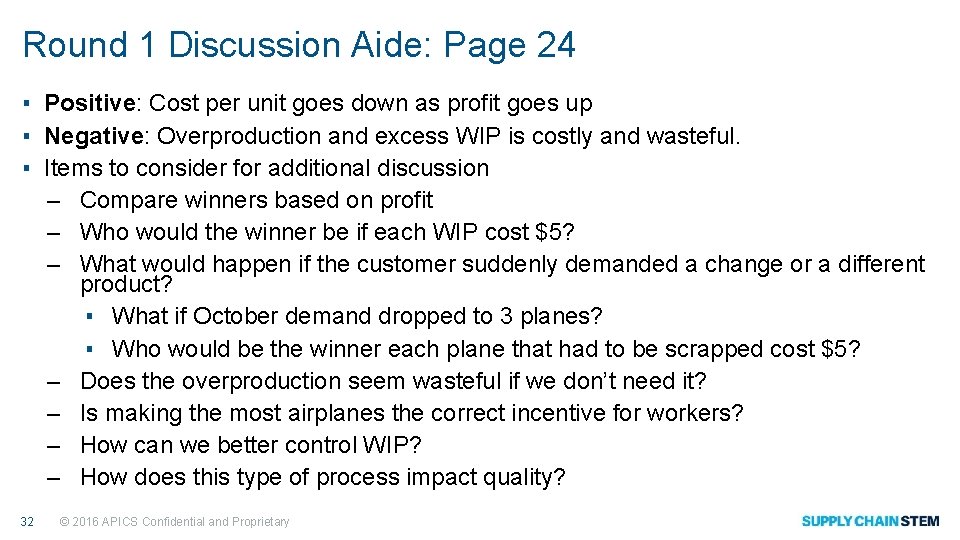 Round 1 Discussion Aide: Page 24 ▪ Positive: Cost per unit goes down as