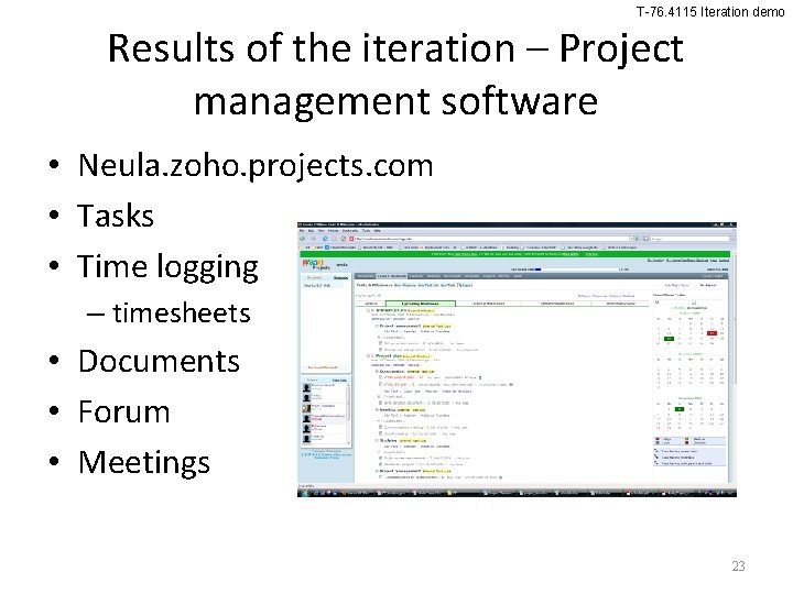 T-76. 4115 Iteration demo Results of the iteration – Project management software • Neula.