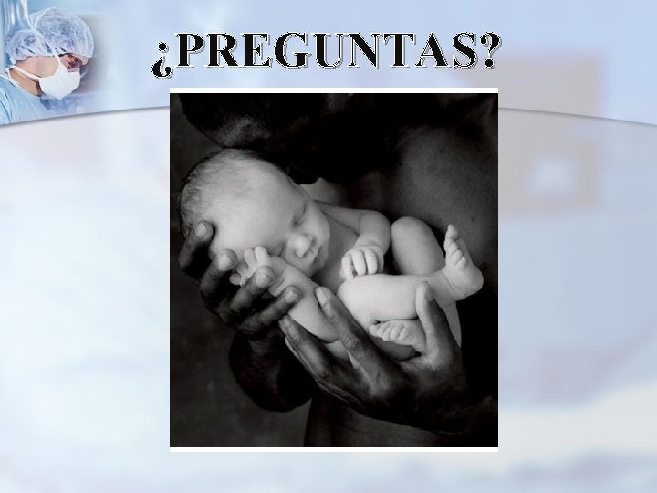 ¿PREGUNTAS? 