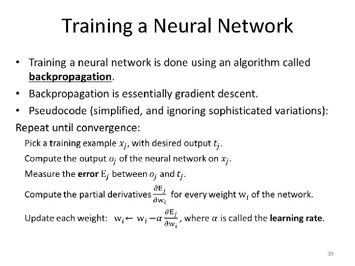 Training a Neural Network • 39 