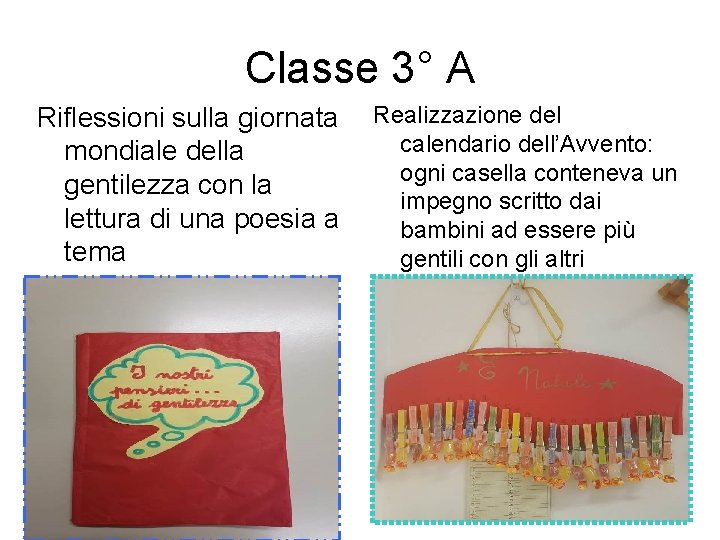 Classe 3° A Riflessioni sulla giornata mondiale della gentilezza con la lettura di una