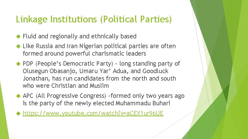 Linkage Institutions (Political Parties) Fluid and regionally and ethnically based Like Russia and Iran