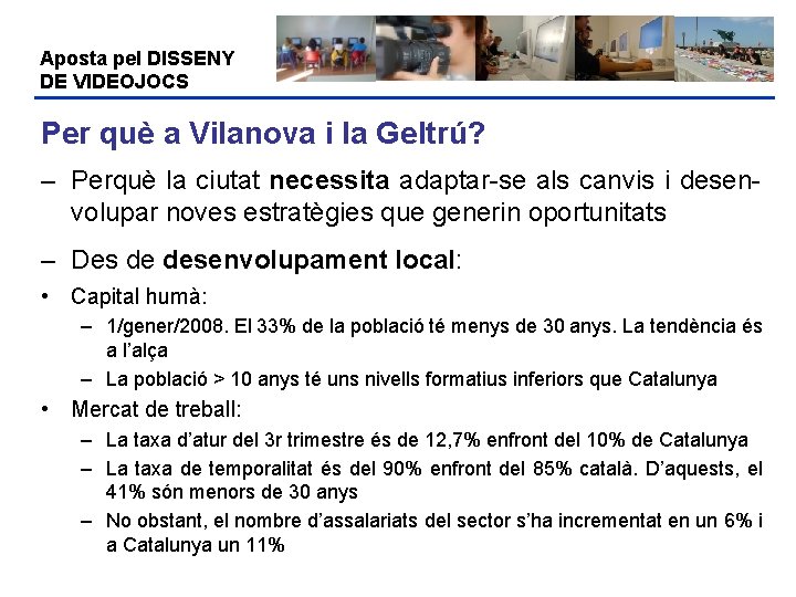 Aposta pel DISSENY DE VIDEOJOCS Per què a Vilanova i la Geltrú? – Perquè