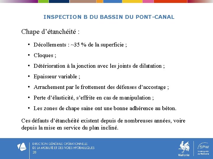 INSPECTION B DU BASSIN DU PONT-CANAL Chape d’étanchéité : • Décollements : ~35 %