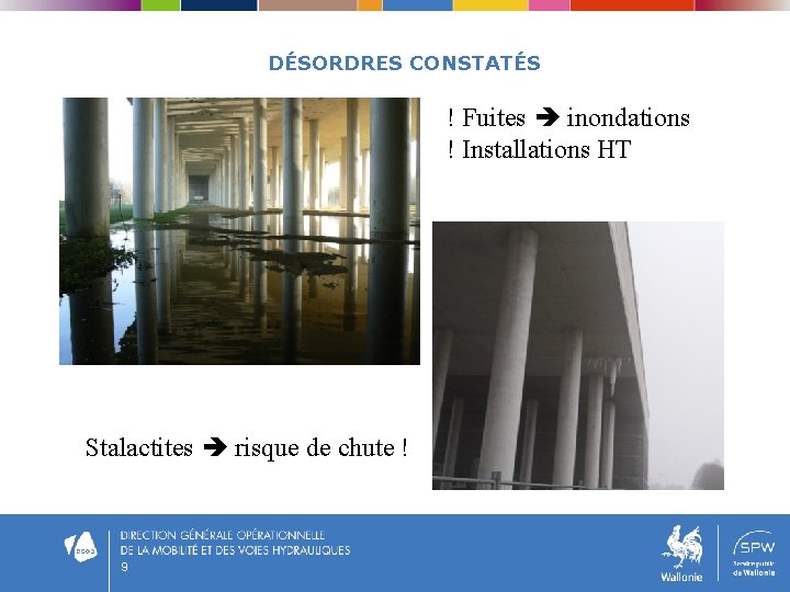 DÉSORDRES CONSTATÉS ! Fuites inondations ! Installations HT Stalactites risque de chute ! 9