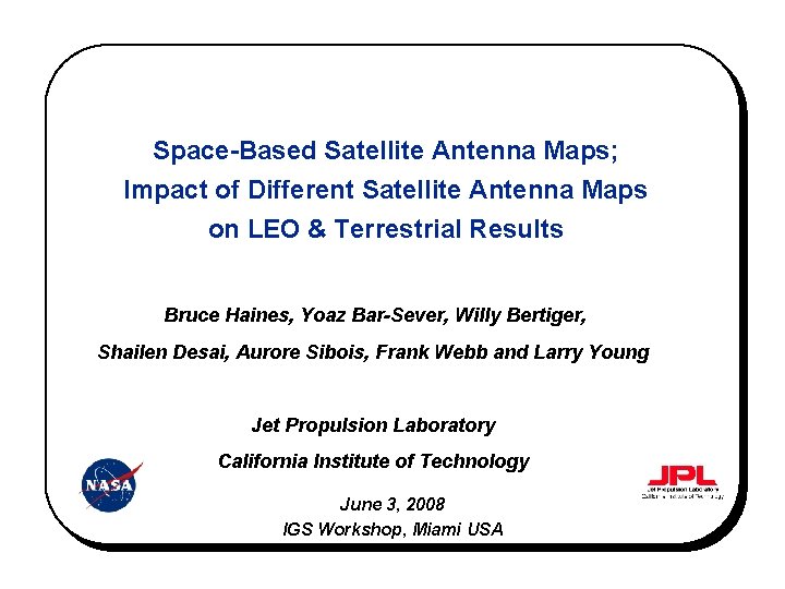 Space-Based Satellite Antenna Maps; Impact of Different Satellite Antenna Maps on LEO & Terrestrial