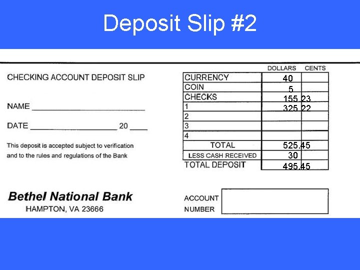 Deposit Slip #2 40 5 155. 23 325. 22 525. 45 30 495. 45