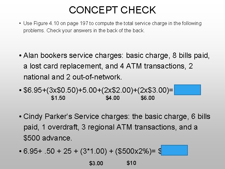 CONCEPT CHECK • Use Figure 4. 10 on page 197 to compute the total