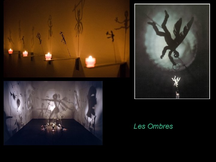 Les Ombres 
