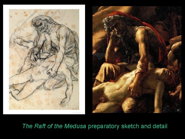 The Raft of the Medusa preparatory sketch and detail 