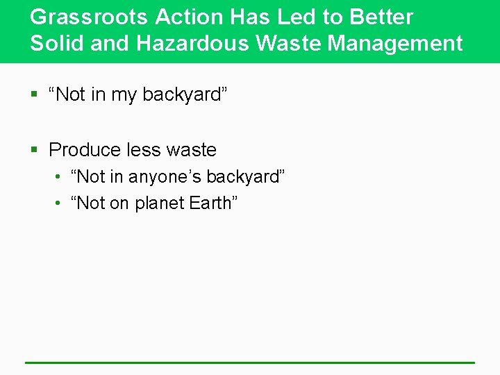 Grassroots Action Has Led to Better Solid and Hazardous Waste Management § “Not in