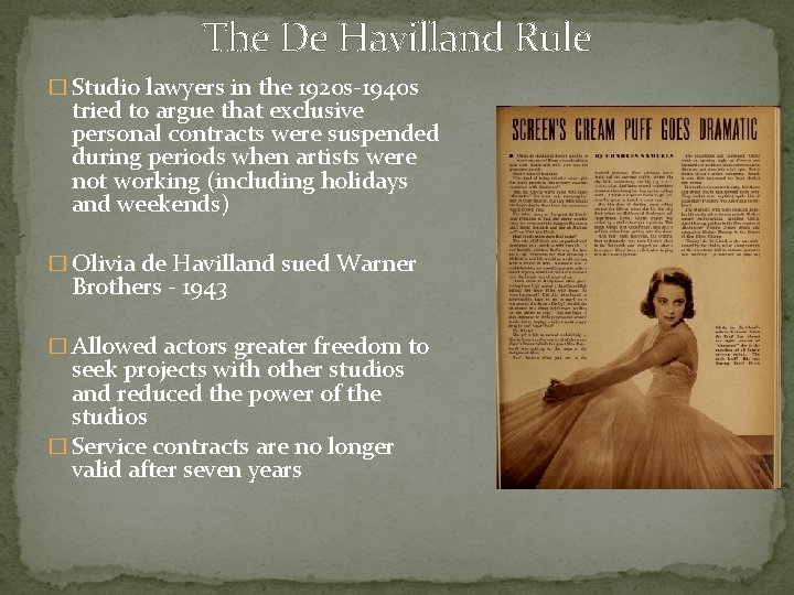 The De Havilland Rule � Studio lawyers in the 1920 s-1940 s tried to