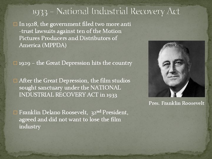 1933 – National Industrial Recovery Act � In 1928, the government filed two more