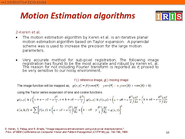 Motion Estimation algorithms 2 -Keren et al. • The motion estimation algorithm by Keren