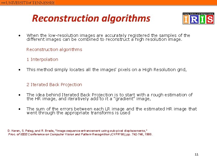 Reconstruction algorithms • When the low-resolution images are accurately registered the samples of the