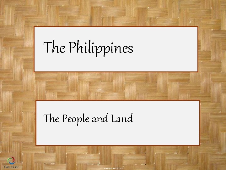 The Philippines The People and Land The Philippines The People and Land
