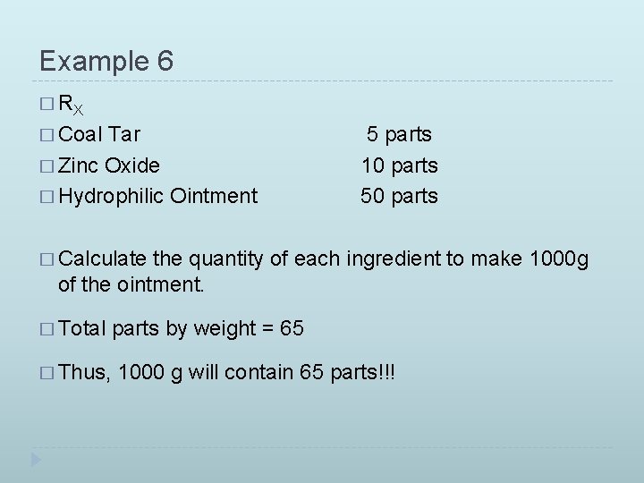 Example 6 � RX � Coal Tar � Zinc Oxide � Hydrophilic Ointment 5 Example 6 � RX � Coal Tar � Zinc Oxide � Hydrophilic Ointment 5