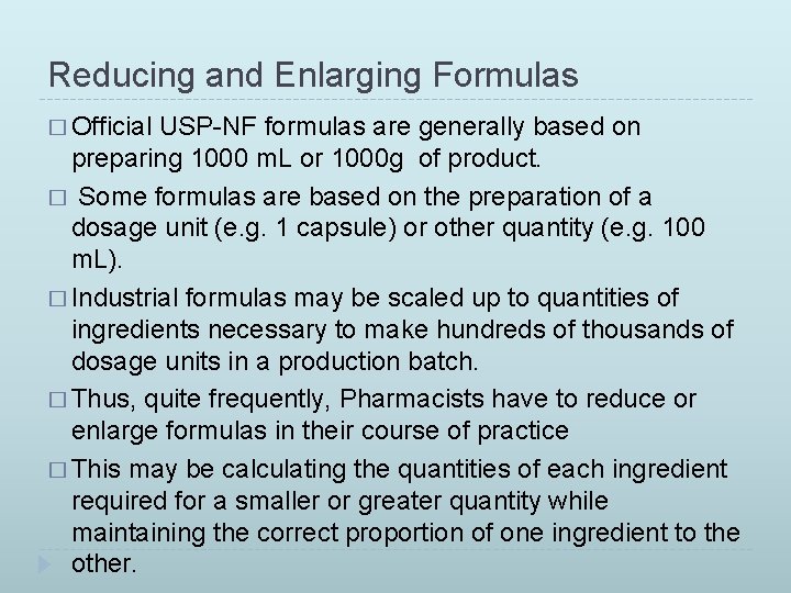 Reducing and Enlarging Formulas � Official USP-NF formulas are generally based on preparing 1000 Reducing and Enlarging Formulas � Official USP-NF formulas are generally based on preparing 1000
