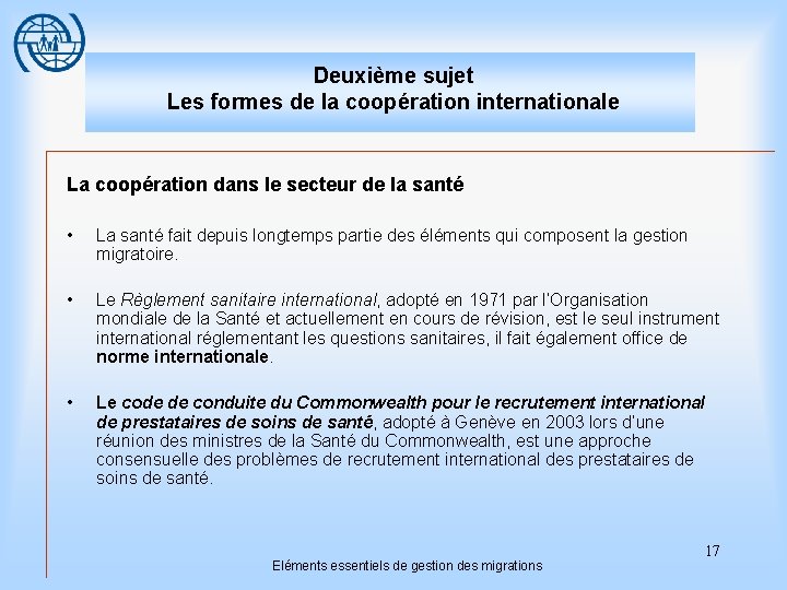 Deuxième sujet Les formes de la coopération internationale La coopération dans le secteur de