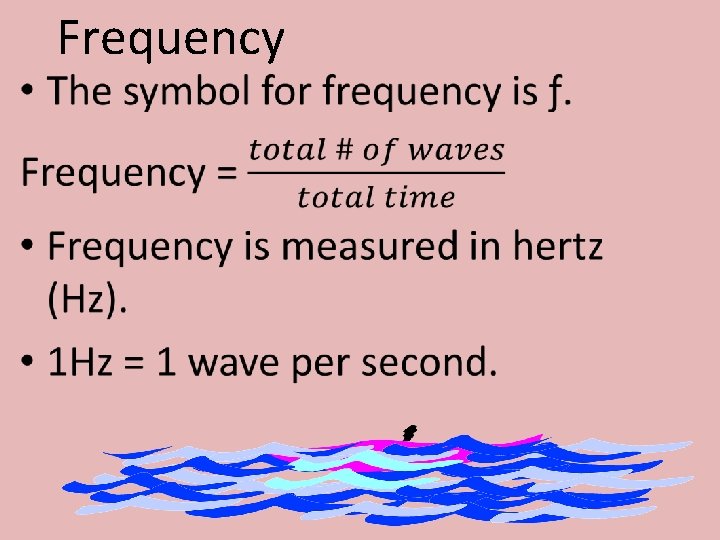  • Frequency 