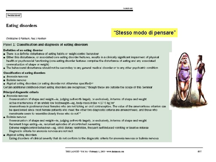 “Stesso modo di pensare” 