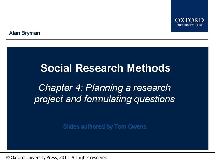 Type Alan Bryman author names here Social Research Methods Chapter 4: Planning a research