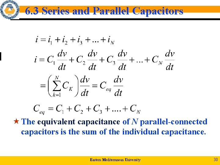 6. 3 Series and Parallel Capacitors « The equivalent capacitance of N parallel-connected capacitors