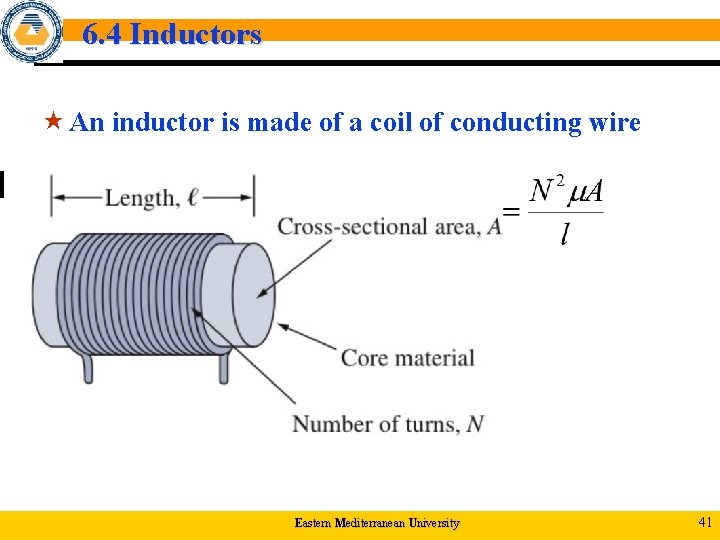 6. 4 Inductors « An inductor is made of a coil of conducting wire