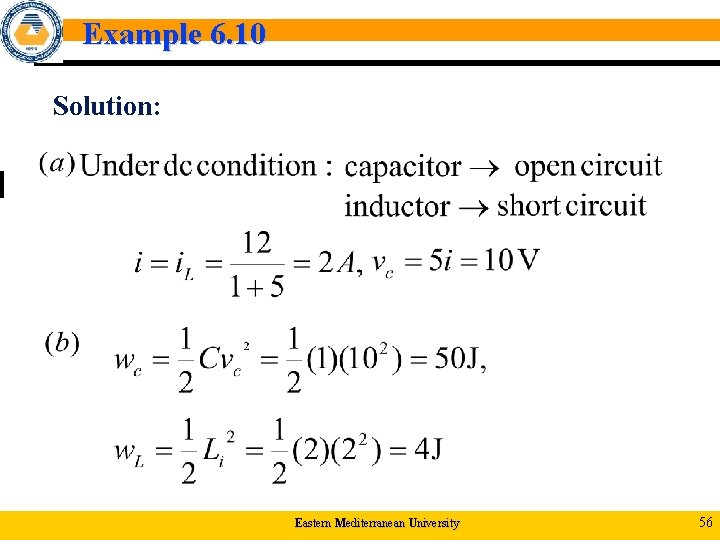 Example 6. 10 Solution: Eastern Mediterranean University 56 