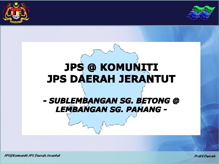 JPS@Komuniti JPS Daerah Jerantut Profil Daerah 