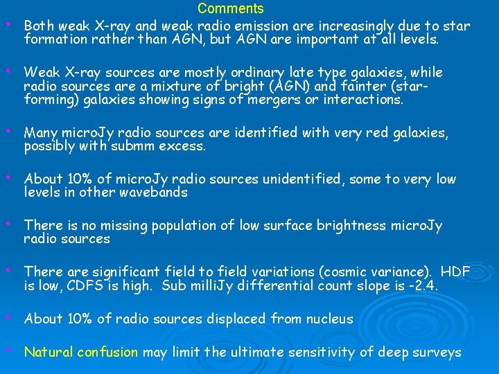  • Comments Both weak X-ray and weak radio emission are increasingly due to