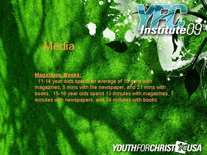 Media Magazines, Books: 11 -14 year olds spend an average of 15 mins with