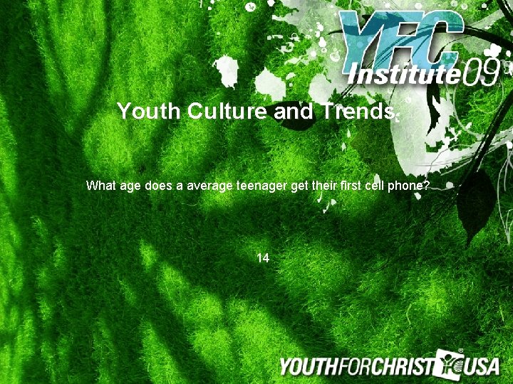 Youth Culture and Trends What age does a average teenager get their first cell