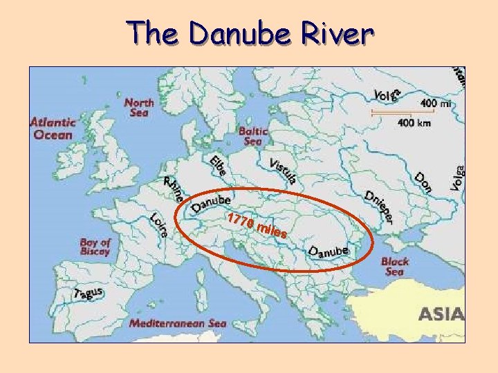 The Danube River 1770 mil es 