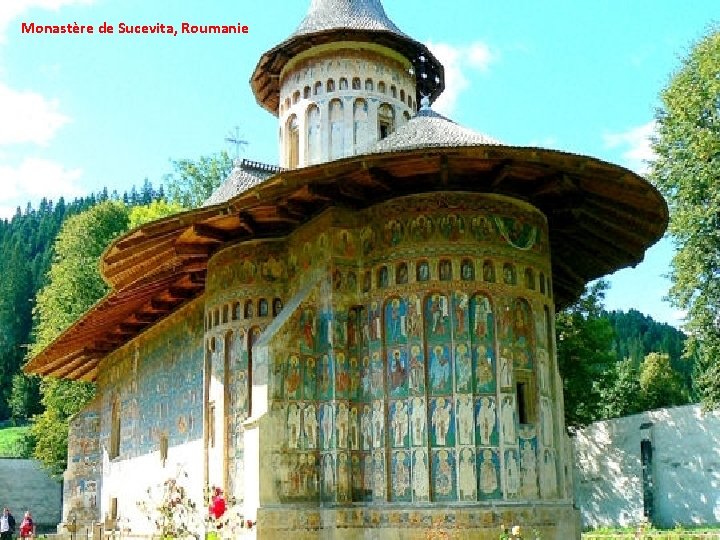 Monastère de Sucevita, Roumanie 